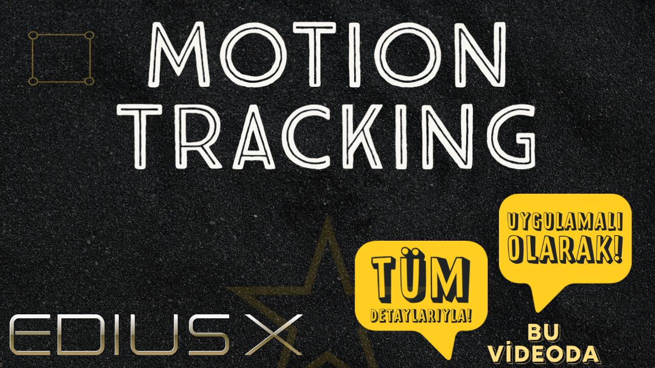 You are currently viewing EDIUS X’de Motion Tracking