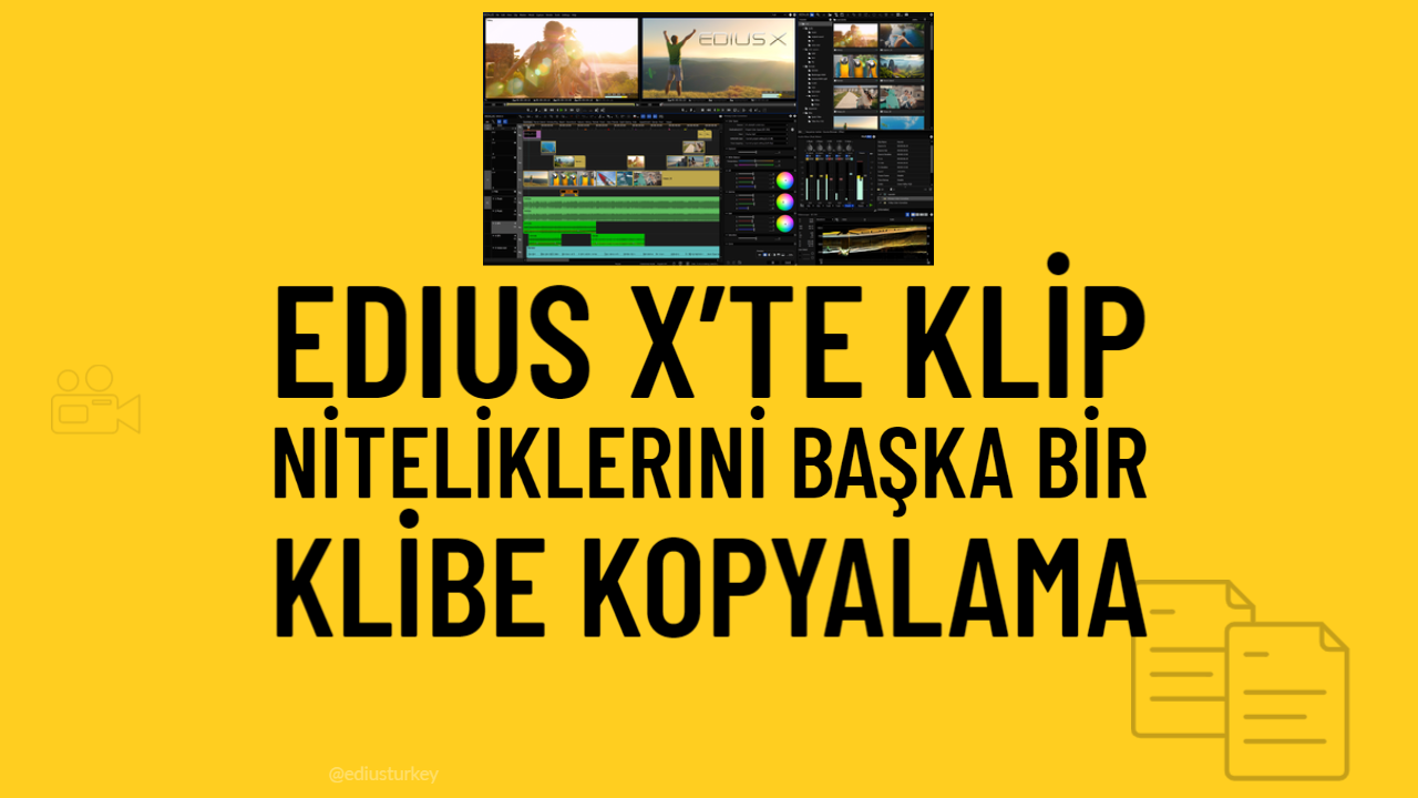 You are currently viewing EDIUS X’te harika bir özellik: “Timeline’daki bir videonun niteliklerini başka bir videoya kopyalama”