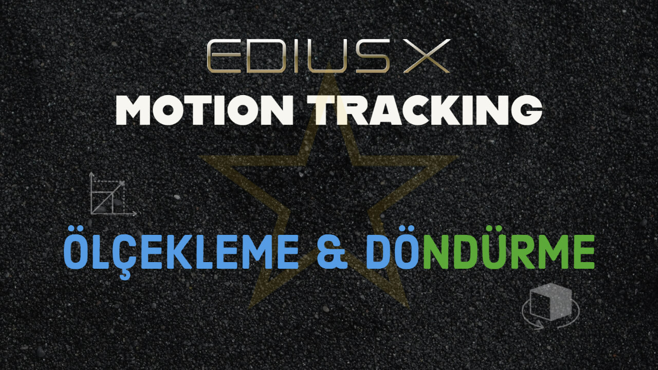 You are currently viewing EDIUS X’te Motion Tracking-Scaling&Rotation